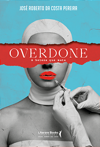 Livro Overdone: A beleza que mata