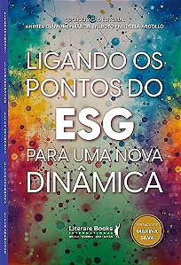 Livro Ligando os pontos do ESG para uma nova dinâmica