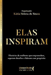 Livro Elas inspiram: Histórias de mulheres que empreendem, supe...