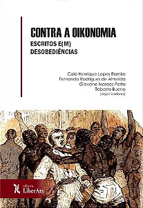 Livro Contra A Oikonomia - Escritos Em Desobediências
