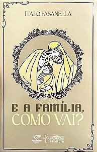 Livro E A Família, Como Vai?