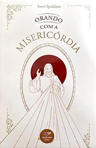 Livro Orando Com A Misericórdia