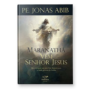 Livro Maranathá - Vem Senhor Jesus