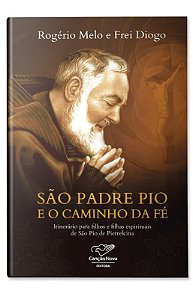 Livro São Padre Pio E O Caminho Da Fé