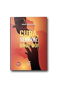 Livro Cura, Senhor, Onde Dói