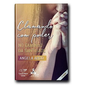 Livro Clamando Com Poder: No Caminho Da Santidade