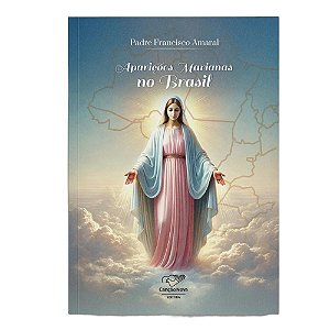 Livro Aparições Marianas No Brasil