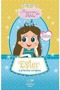 Livro Princesas Da Bíblia: Ester, A Rainha Corajosa
