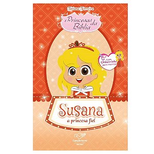 Livro Princesas Da Bíblia - Susana, A Princesa Fiel