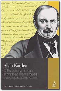Livro O Espiritismo Sua Exp.Mais Simples O. Opúsculos Kar...