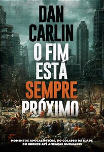Livro O fim está sempre próximo: momentos apocalípticos, ...