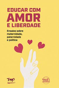 Livro Educar Com Amor E Liberdade