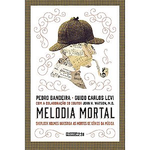 Livro Melodia mortal: Sherlock Holmes investiga as mortes...