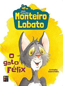 Livro Monteiro Lobato - O Gato Felix (Trenzinho)