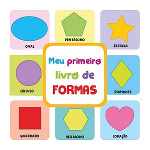 Livro Meu Primeiro Livro De - Formas