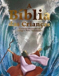 Livro A Bíblia Das Crianças - Histórias Ilustradas Do Ant...