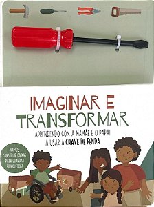 Livro Imaginar e transformar - Chave de fenda