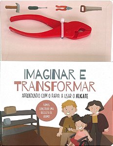Livro Imaginar e transformar - Alicate