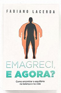 Livro Emagreci, e agora?