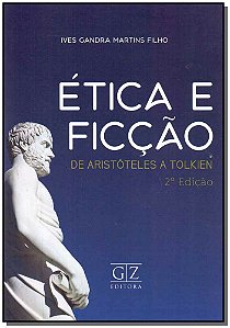 Livro Ética E Ficção - De Aristóteles A Tolkien