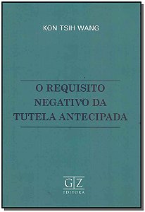 Livro Requisito Negativo Da Tutela Antecipada