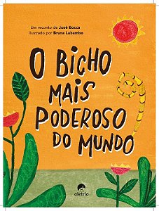 Livro O Bicho Mais Poderoso Do Mundo