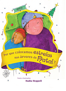 Livro Por que colocamos estrelas nas árvores de Natal?