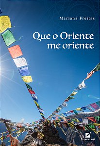 Livro Que o Oriente me oriente