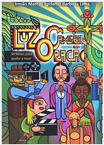 Livro Luz Câmera Oração - 30 Filmes Para Ajudar A Rezar
