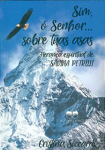 Livro Sim, Ó Senhor... Sobre Tuas Asas - Herança Espiritu...