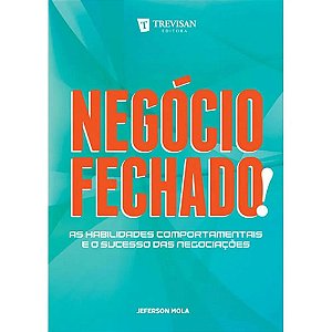 Livro Negócio Fechado! - As Habilidades Comportamentais E O Suc...