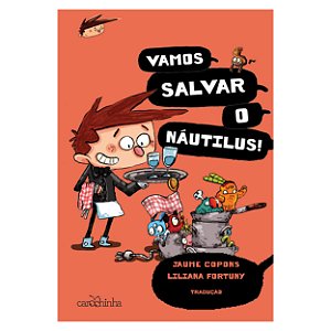Livro Alex E Os Monstros - Vol. 02 - Vamos Salvar O Nauti...