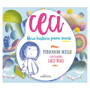 Livro Ceci - Uma História Para Ouvir