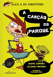 Livro Alex E Os Monstros - Vol. 03 - A Canção Do Parque