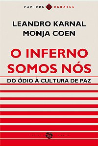Livro O inferno somos nós: Do ódio à cultura de paz