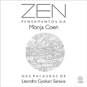 Livro Zen:: Pensamentos da Monja Coen nas palavras de Lea...