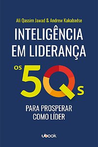 Livro Inteligência Em Liderança: Os 5Qs Para Prosperar Co...