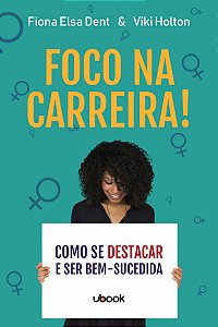 Livro Foco Na Carreira! Como Se Destacar E Ser Bem-Sucedi...