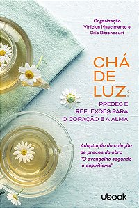 Livro Chá de luz: preces e reflexões para o coração e a alma