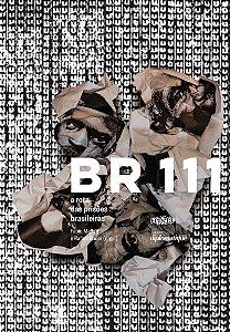 Br 111 -  A Rota das Prisões Brasileiras
