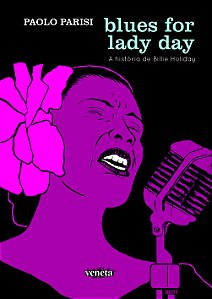 Livro Blues for lady day: A História De Billie Holiday