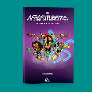 Livro Os Afrofuturistas - O Ataque Dos Kips