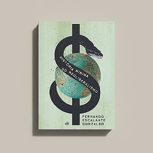 Livro História Mínima Do Neoliberalismo