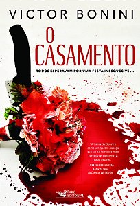 Livro O casamento: todos esperavam por uma festa inesquec...