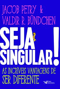 Livro Seja singular!: as incríveis vantagens de ser difer...