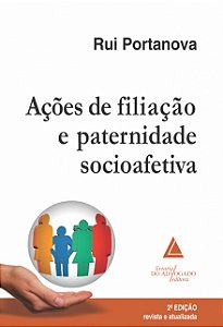 Livro Ações De Filiação E Paternidade Socioafetiva - 02Ed...
