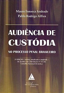 Livro Audiência De Custódia No Processo Penal Brasileiro ...