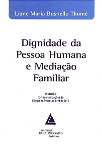 Livro Dignidade Da Pessoa Humana E Mediação Familiar - 02...