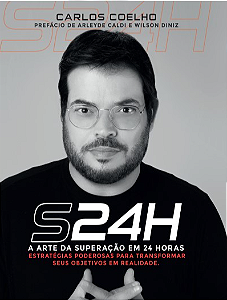 Livro S24h: a arte da superação em 24 horas: estratégias ...