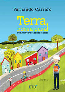 Livro Terra, nossa casa! Saneamento básico, direito de todos: S...